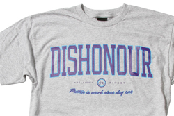 Dishonour Finest Tees Adelaide's Finest Putting work in since day one